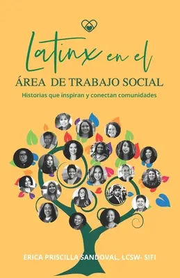 Latinx en el rea de Trabajo Social: Historias que inspiran y conectan comunidades