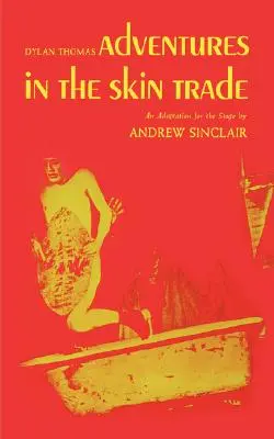 Dobrodružstvá v obchode s kožou - Adventures in the Skin Trade