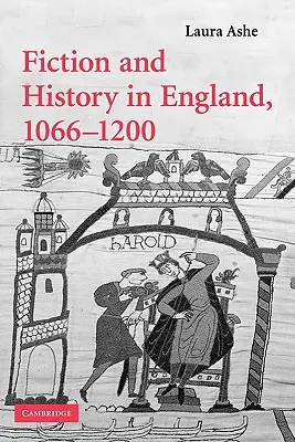 Fikcia a história v Anglicku v rokoch 1066 - 1200 - Fiction and History in England, 1066-1200