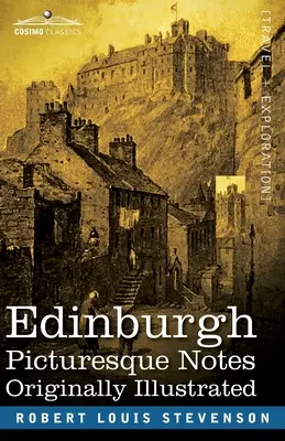 Edinburgh: Malebné poznámky - Edinburgh: Picturesque Notes