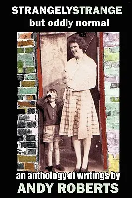 Zvláštne zvláštne, ale zvláštne normálne - Strangely Strange but Oddly Normal