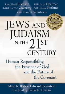 Židia a judaizmus v 21. storočí: Ľudská zodpovednosť, prítomnosť Boha a budúcnosť zmluvy - Jews and Judaism in 21st Century: Human Responsibility, the Presence of God and the Future of the Covenant