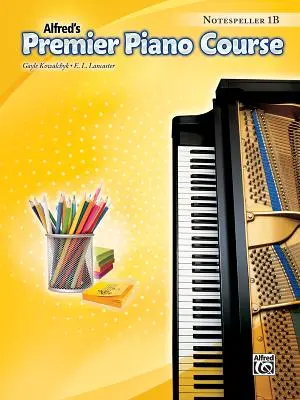 Premier Piano Course -- Notespeller: Level 1b: Notespellier: 1. lekcia, 2. lekcia, 3. lekcia. - Premier Piano Course -- Notespeller: Level 1b