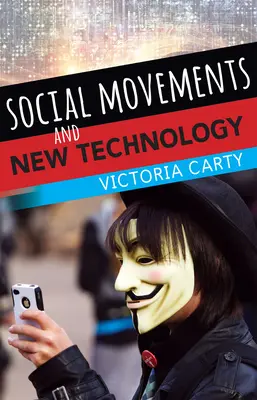 Sociálne hnutia a nové technológie - Social Movements and New Technology