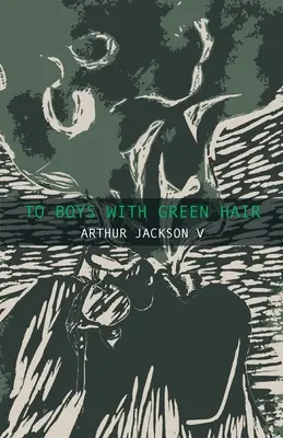 Chlapcom so zelenými vlasmi - To Boys With Green Hair