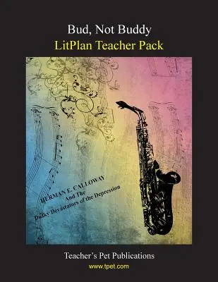 Balíček pre učiteľa Litplan: Bud Not Buddy - Litplan Teacher Pack: Bud Not Buddy
