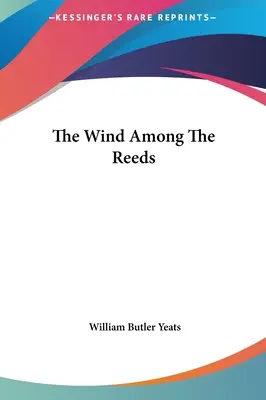 Vietor medzi trstinami - The Wind Among The Reeds