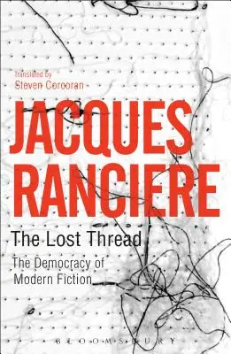 Stratená niť: Demokracia modernej fikcie - The Lost Thread: The Democracy of Modern Fiction