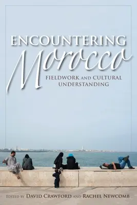 Stretnutie s Marokom: Poznávanie Maroka: práca v teréne a kultúrne porozumenie - Encountering Morocco: Fieldwork and Cultural Understanding
