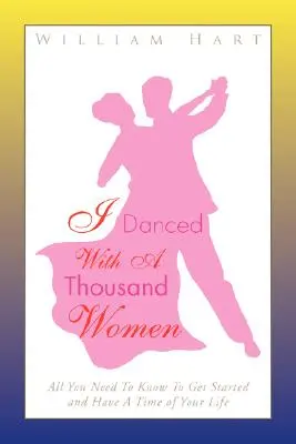 Tancoval som s tisíckou žien - I Danced with a Thousand Women