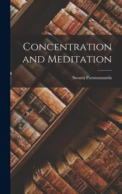 Koncentrácia a meditácia - Concentration and Meditation