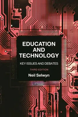 Vzdelávanie a technológie: Kľúčové otázky a diskusie - Education and Technology: Key Issues and Debates