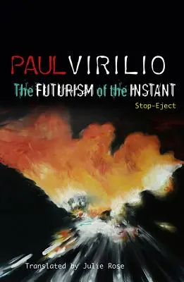 Futurizmus okamihu: Stop-Eject - The Futurism of the Instant: Stop-Eject