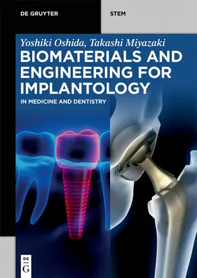 Biomateriály a inžinierstvo pre implantológiu: V medicíne a zubnom lekárstve - Biomaterials and Engineering for Implantology: In Medicine and Dentistry