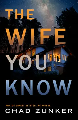 Žena, ktorú poznáš - The Wife You Know