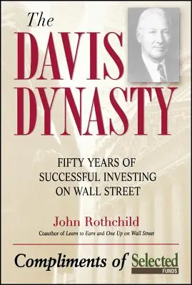 Davisova disciplína: Päťdesiat rokov úspešného investovania na Wall Street - The Davis Discipline: Fifty Years of Successful Investing on Wall Street