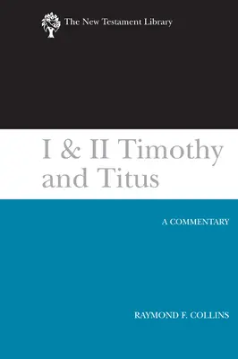 I a II Timotejovi a Títovi (2002): Komentár k Timotejovi a Timotejovi (2003): A Commentary - I & II Timothy and Titus (2002): A Commentary