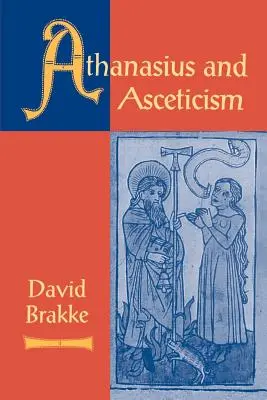 Atanáz a asketizmus - Athanasius and Asceticism