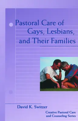 Pastoračná starostlivosť o homosexuálov, lesbičky a ich rodiny - Pastoral Care of Gays, Lesbians, and Their Families
