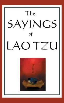 Výroky Lao-c' - The Sayings of Lao Tzu