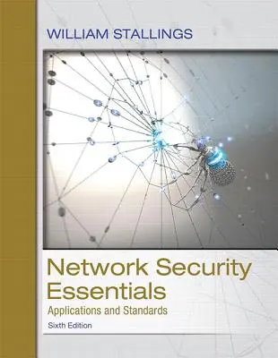 Základy zabezpečenia siete: Aplikácie a normy - Network Security Essentials: Applications and Standards