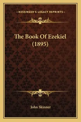 Kniha Ezechiel (1895) - The Book Of Ezekiel (1895)