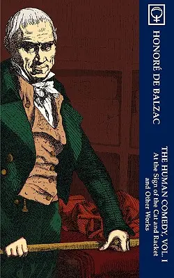 Ľudská komédia, zv. I: V znamení mačky a rakiev a iné diela (Noumena Classics) - The Human Comedy, Vol. I: At the Sign of The Cat & Racket and Other Works (Noumena Classics)