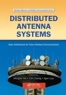 Distribuované anténne systémy: Otvorená architektúra pre budúcu bezdrôtovú komunikáciu - Distributed Antenna Systems: Open Architecture for Future Wireless Communications