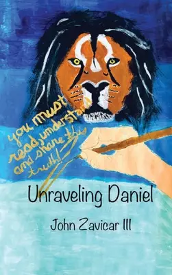 Odhaľovanie Daniela - Unraveling Daniel