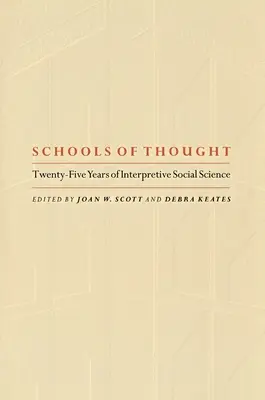 Školy myslenia: Dvadsaťpäť rokov interpretačných sociálnych vied - Schools of Thought: Twenty-Five Years of Interpretive Social Science