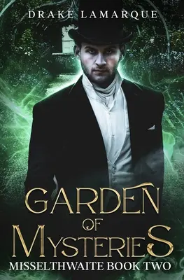 Záhrada záhad: Misselthwaite kniha druhá - Garden of Mysteries: Misselthwaite book two