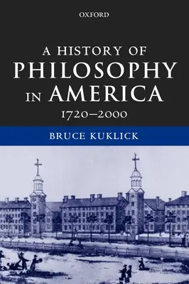 Dejiny filozofie v Amerike: 1720-2000 - A History of Philosophy in America: 1720-2000