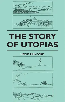 Príbeh utópií - The Story of Utopias