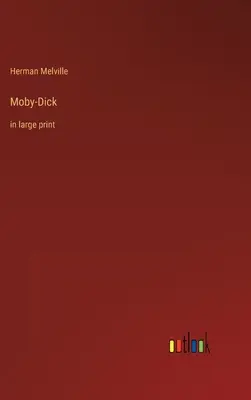 Moby-Dick: vo veľkej tlači - Moby-Dick: in large print