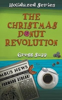 Vianočná šišková revolúcia - The Christmas Donut Revolution