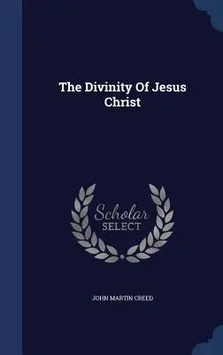 Božstvo Ježiša Krista - The Divinity Of Jesus Christ
