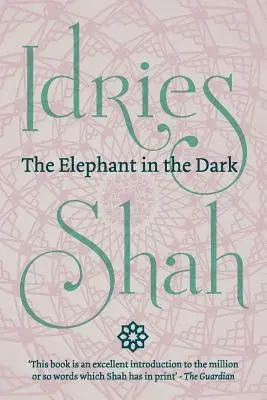 Slon v tme (vreckové vydanie): Kresťanstvo, islam a súfisti - The Elephant in the Dark (Pocket Edition): Christianity, Islam and the Sufis