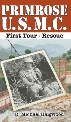 Primrose U.S.M.C. First Tour: Záchrana - Primrose U.S.M.C. First Tour: Rescue