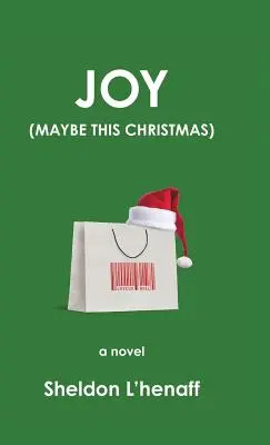 Radosť: (Možno tieto Vianoce) - Joy: (Maybe This Christmas)