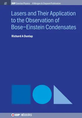 Lasery a ich použitie pri pozorovaní Boseho-Einsteinových kondenzátov - Lasers and Their Application to the Observation of Bose-Einstein Condensates