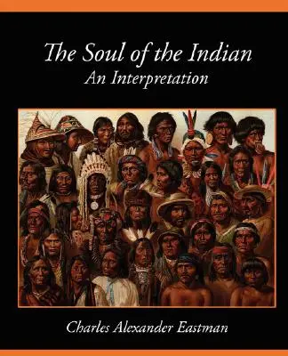 Duša Indiána výklad - The Soul of the Indian an Interpretation