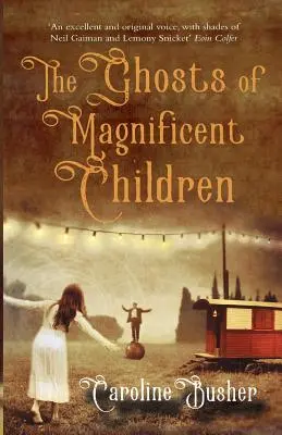 Duchovia veľkolepých detí - The Ghosts Of Magnificent Children