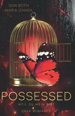 Posadnutý: Weil Du Mein Bist - Possessed: Weil Du Mein Bist