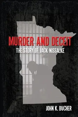 Vražda a podvod: Príbeh Jacka Nissalkeho - Murder and Deceit: The Story of Jack Nissalke