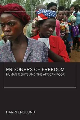Väzni slobody: Ľudské práva a africká chudoba, 14. zväzok - Prisoners of Freedom: Human Rights and the African Poor Volume 14