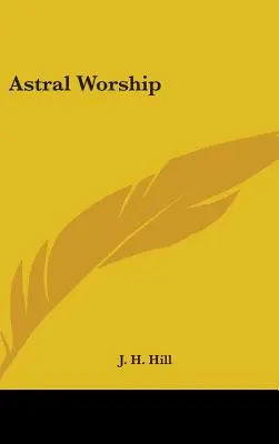 Astrálne uctievanie - Astral Worship