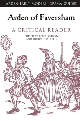 Arden z Favershamu: A Critical Reader - Arden of Faversham: A Critical Reader