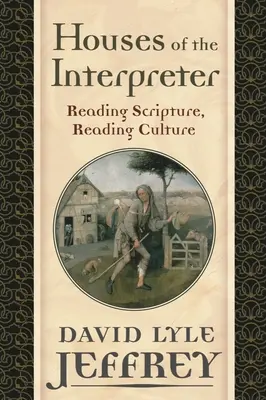 Domy vykladača: Čítanie Písma, čítanie kultúry - Houses of the Interpreter: Reading Scripture, Reading Culture