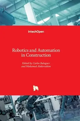 Robotika a automatizácia v stavebníctve - Robotics and Automation in Construction