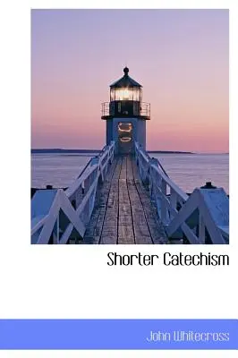 Kratší katechizmus - Shorter Catechism